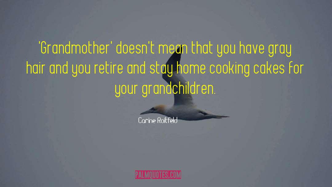 Home Cooking quotes by Carine Roitfeld