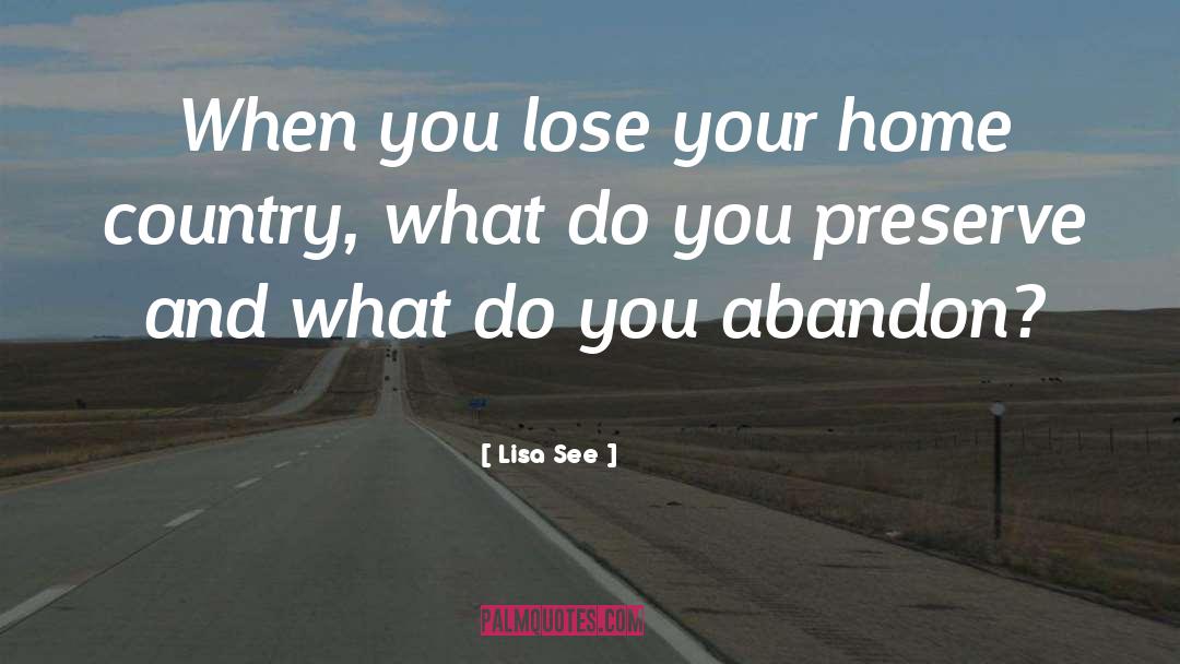 Home Country quotes by Lisa See