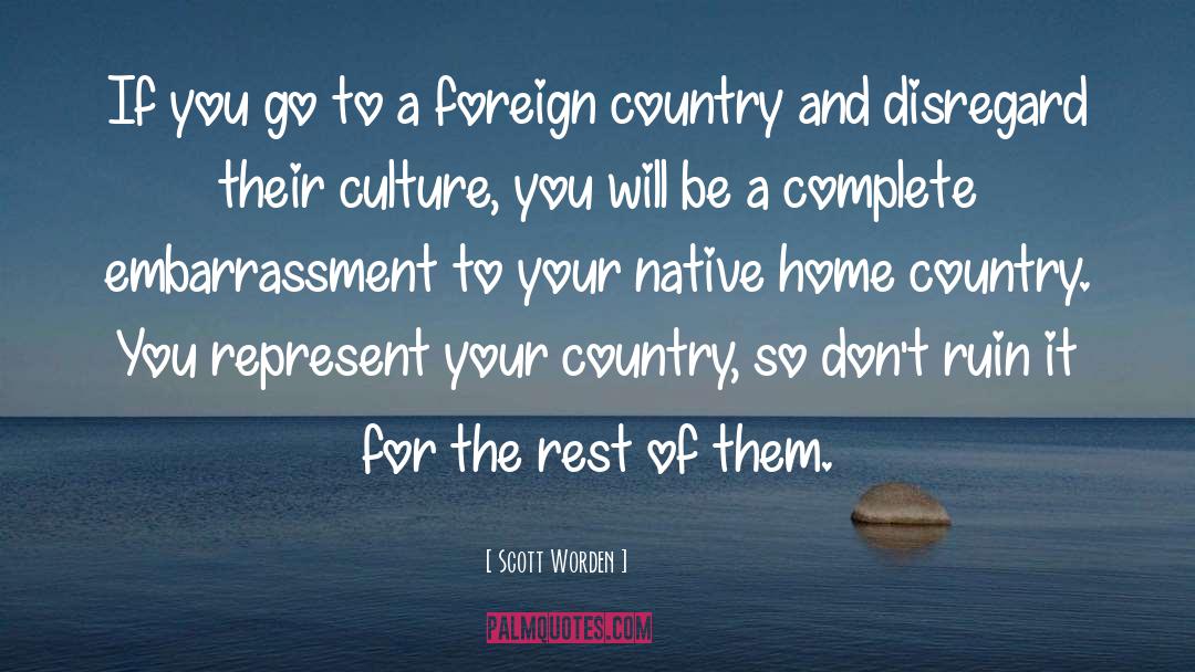 Home Country quotes by Scott Worden