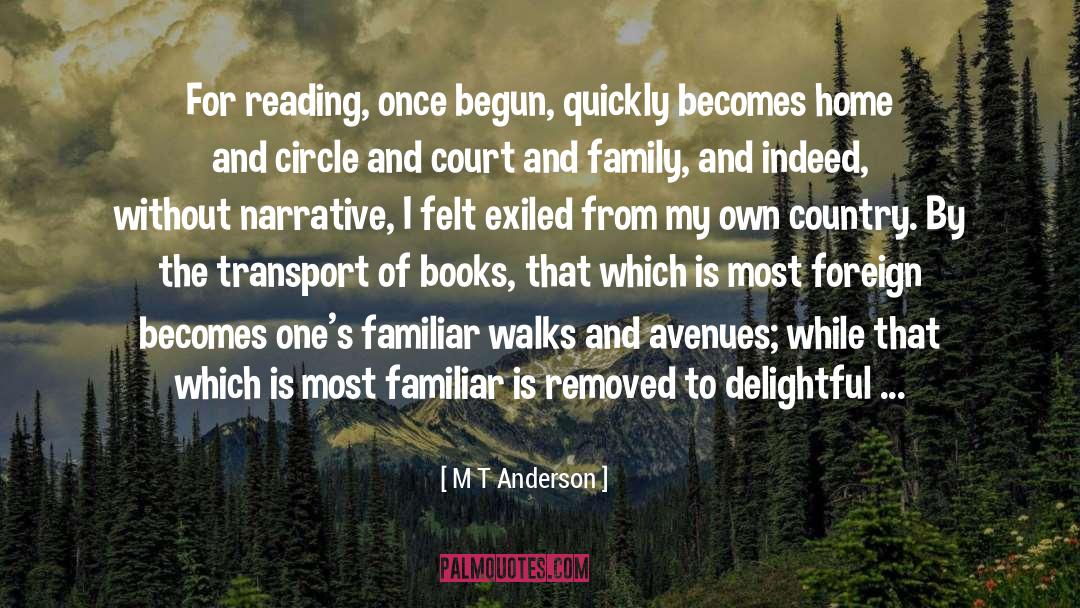 Home Country quotes by M T Anderson