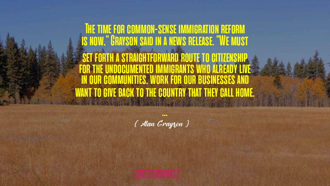 Home Country quotes by Alan Grayson