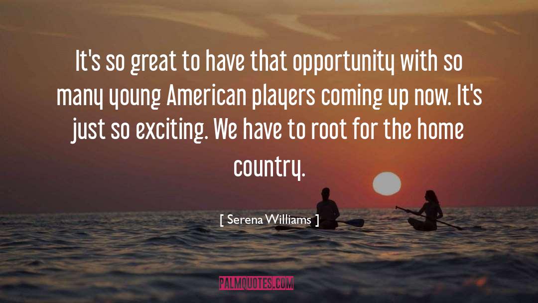 Home Country quotes by Serena Williams