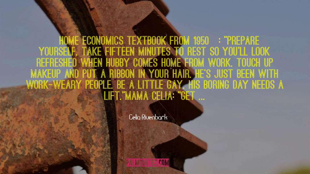 Home Economics quotes by Celia Rivenbark