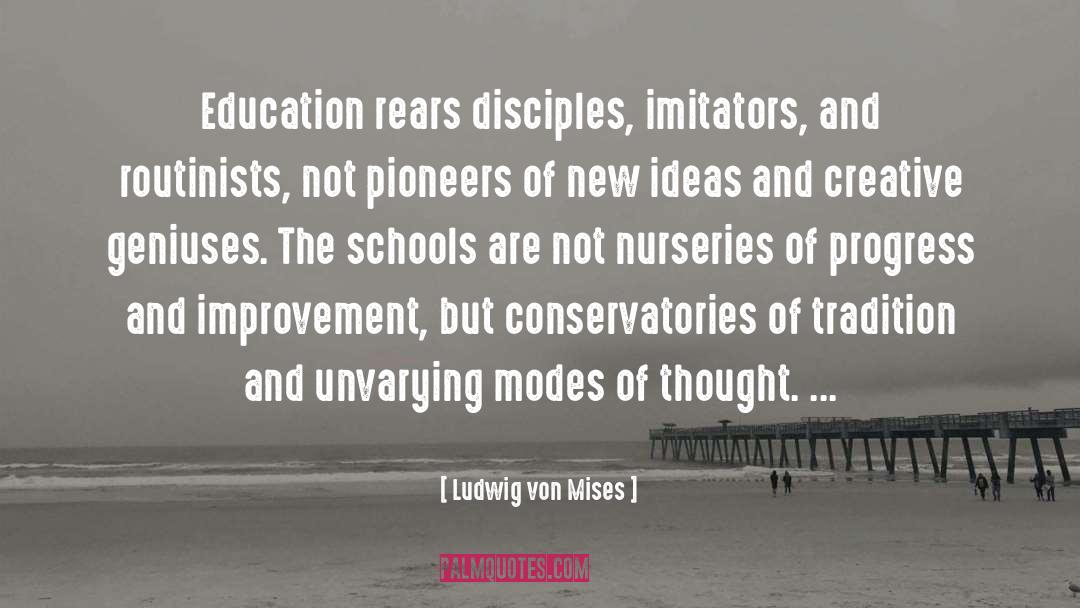 Home Education quotes by Ludwig Von Mises