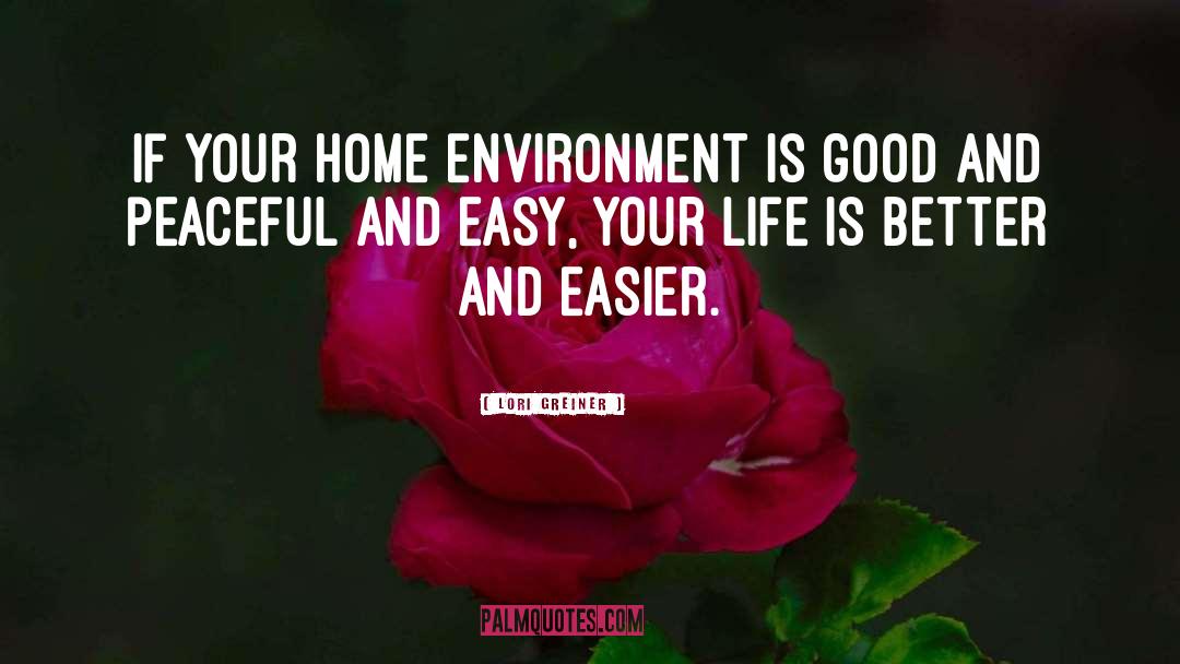 Home Environment quotes by Lori Greiner