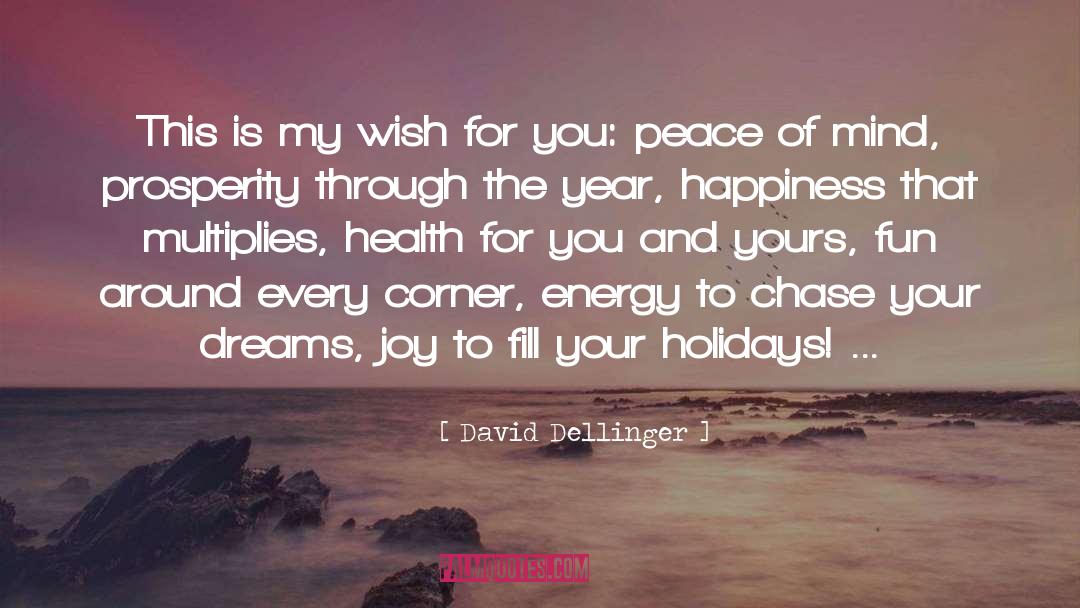 Home For The Holidays quotes by David Dellinger