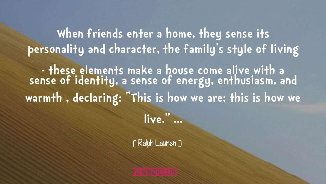 Home Friends And Family quotes by Ralph Lauren