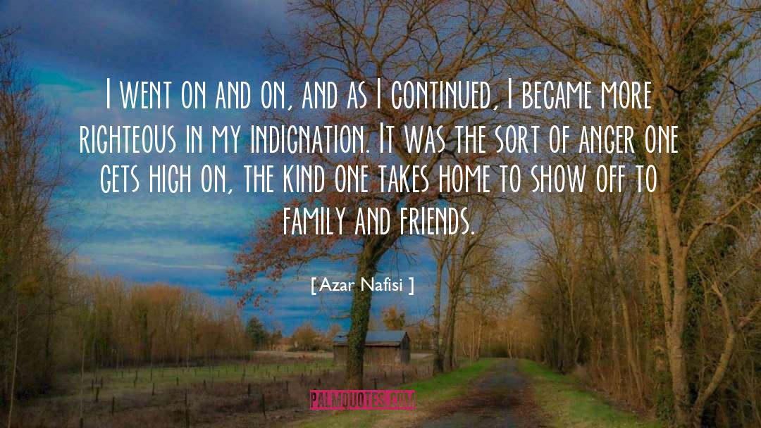 Home Friends And Family quotes by Azar Nafisi