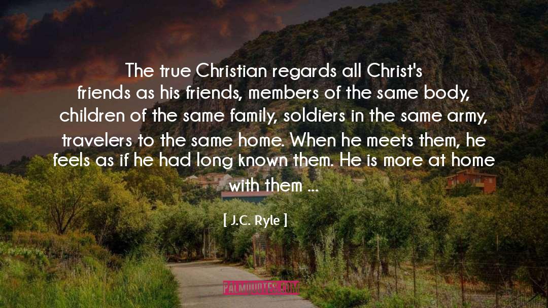 Home Friends And Family quotes by J.C. Ryle