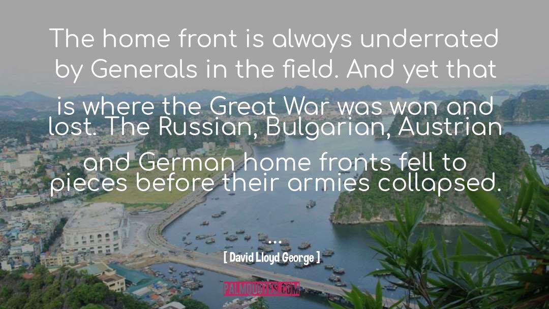 Home Front quotes by David Lloyd George