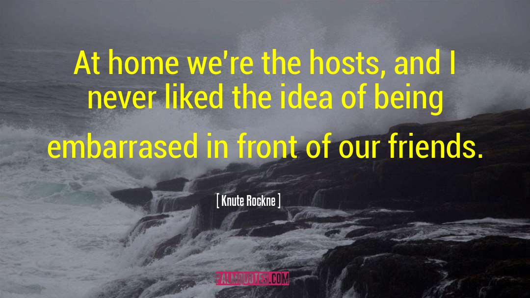 Home Front quotes by Knute Rockne