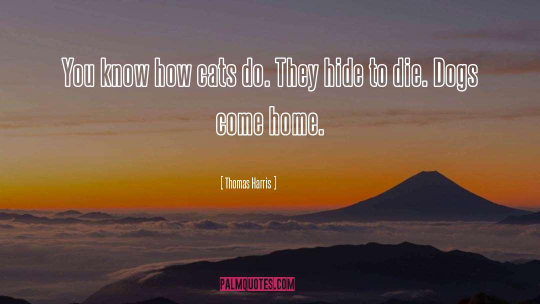Home Group quotes by Thomas Harris