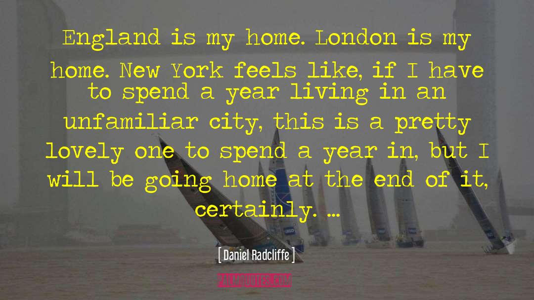 Home Home quotes by Daniel Radcliffe