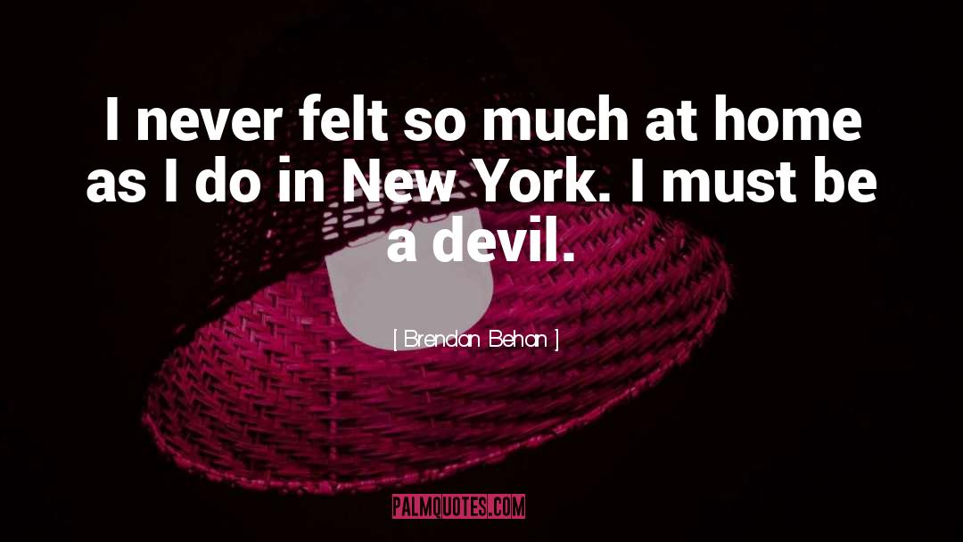 Home Improvement quotes by Brendan Behan