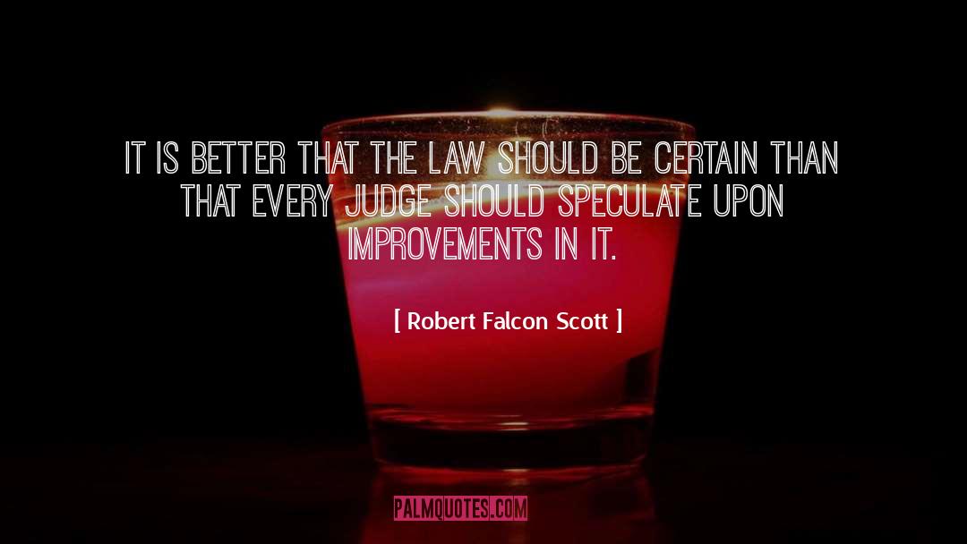 Home Improvement quotes by Robert Falcon Scott