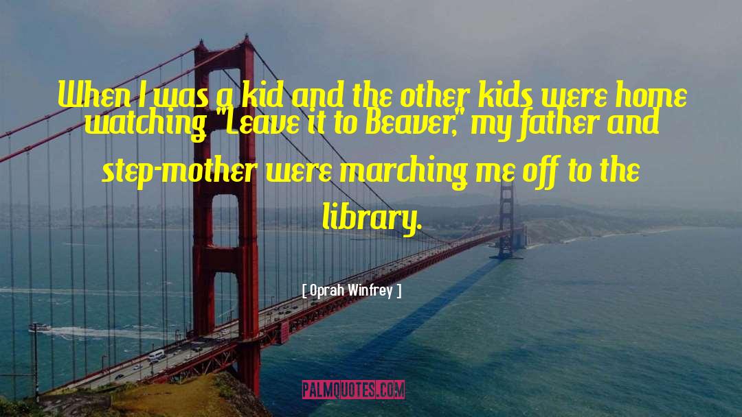 Home Library quotes by Oprah Winfrey