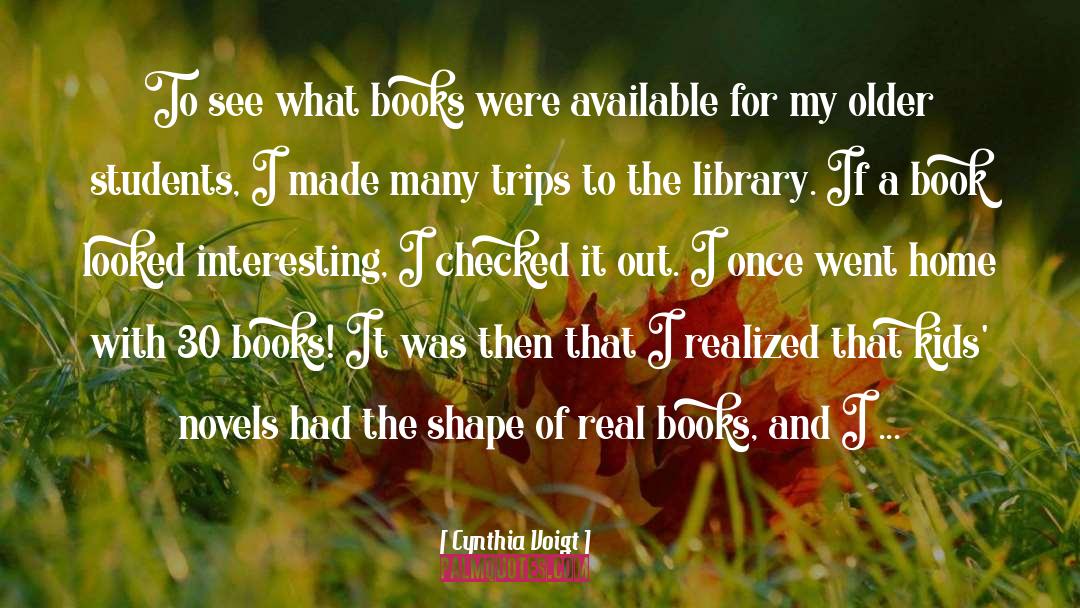 Home Library quotes by Cynthia Voigt