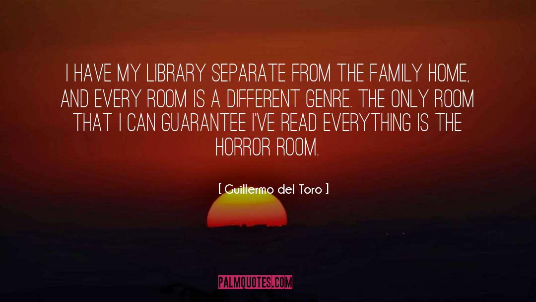 Home Library quotes by Guillermo Del Toro