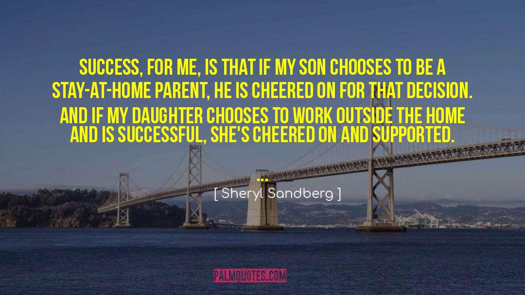 Home Maker quotes by Sheryl Sandberg