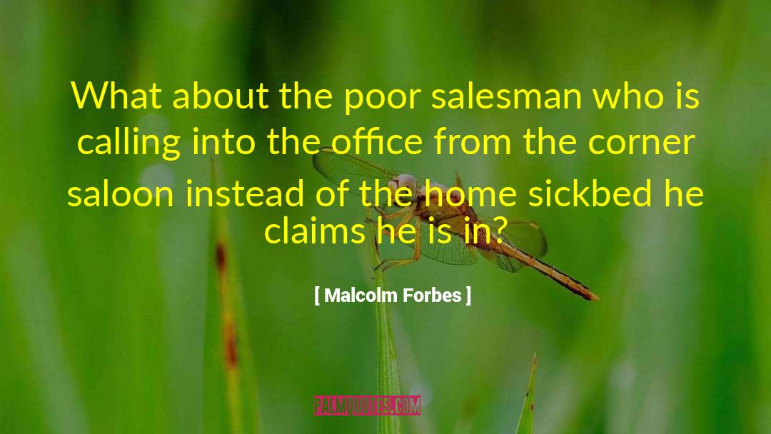 Home Office quotes by Malcolm Forbes
