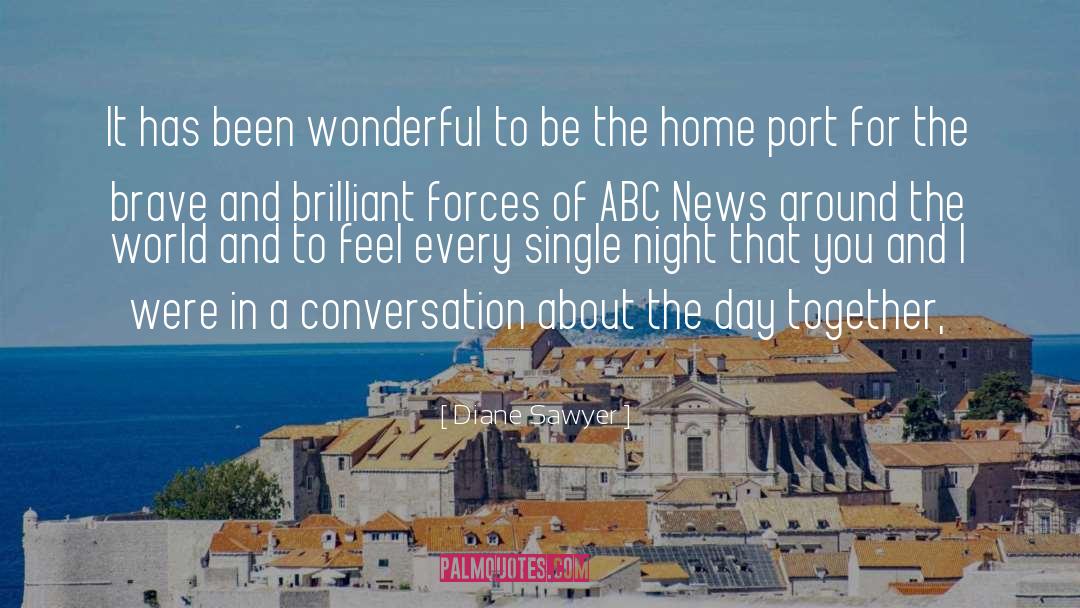 Home Port quotes by Diane Sawyer