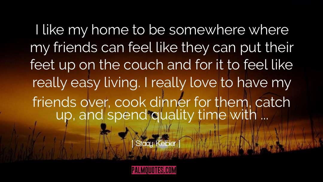 Home quotes by Stacy Keibler