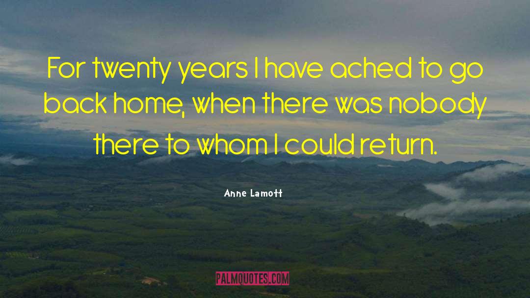 Home Remedies quotes by Anne Lamott