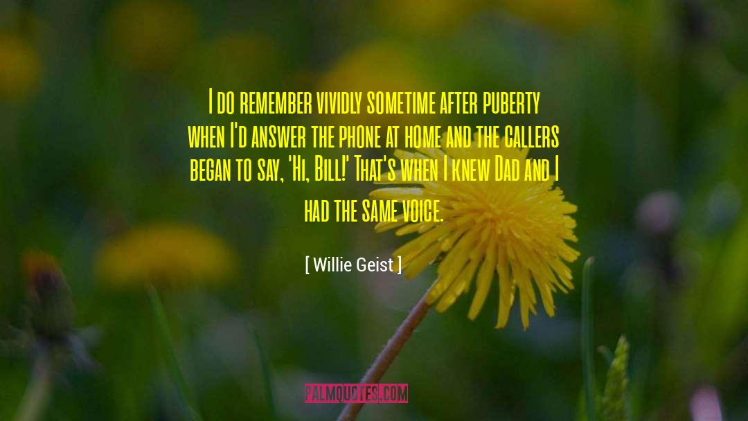 Home Remedies quotes by Willie Geist