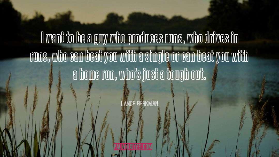 Home Run quotes by Lance Berkman