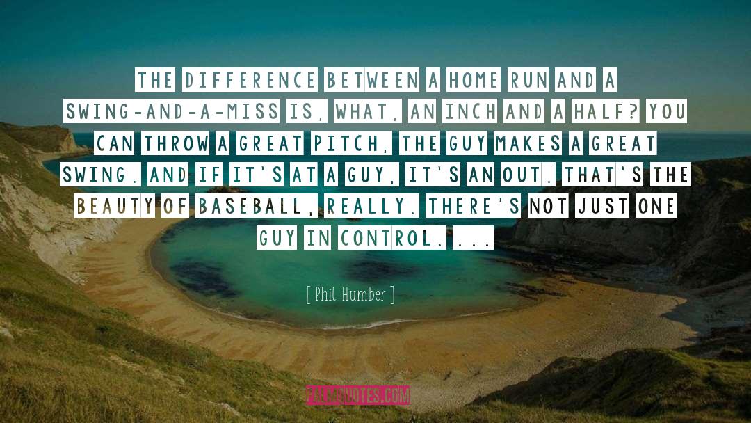 Home Run quotes by Phil Humber