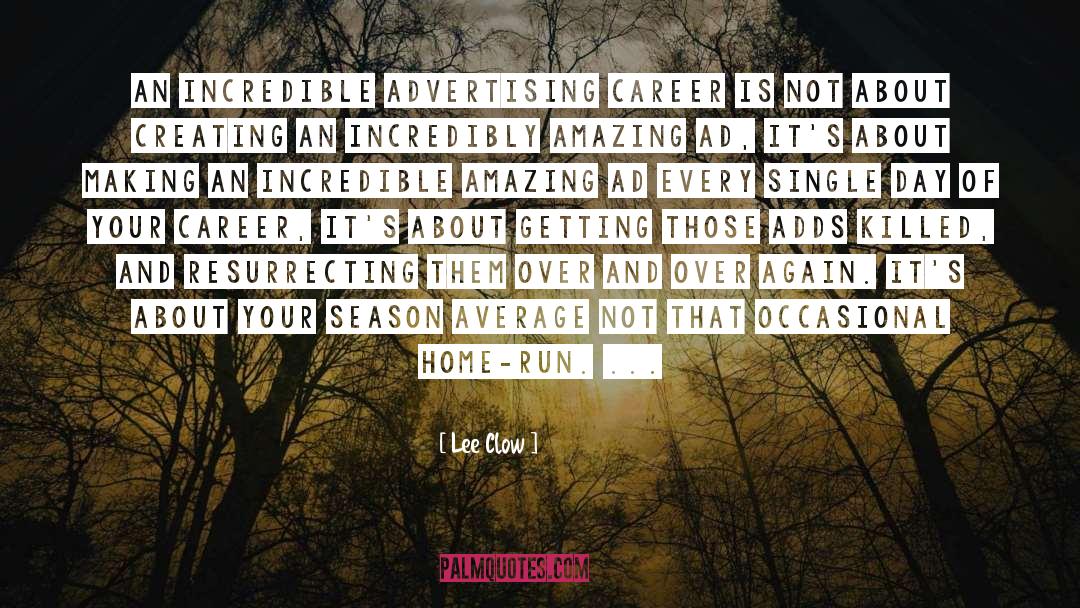 Home Run quotes by Lee Clow