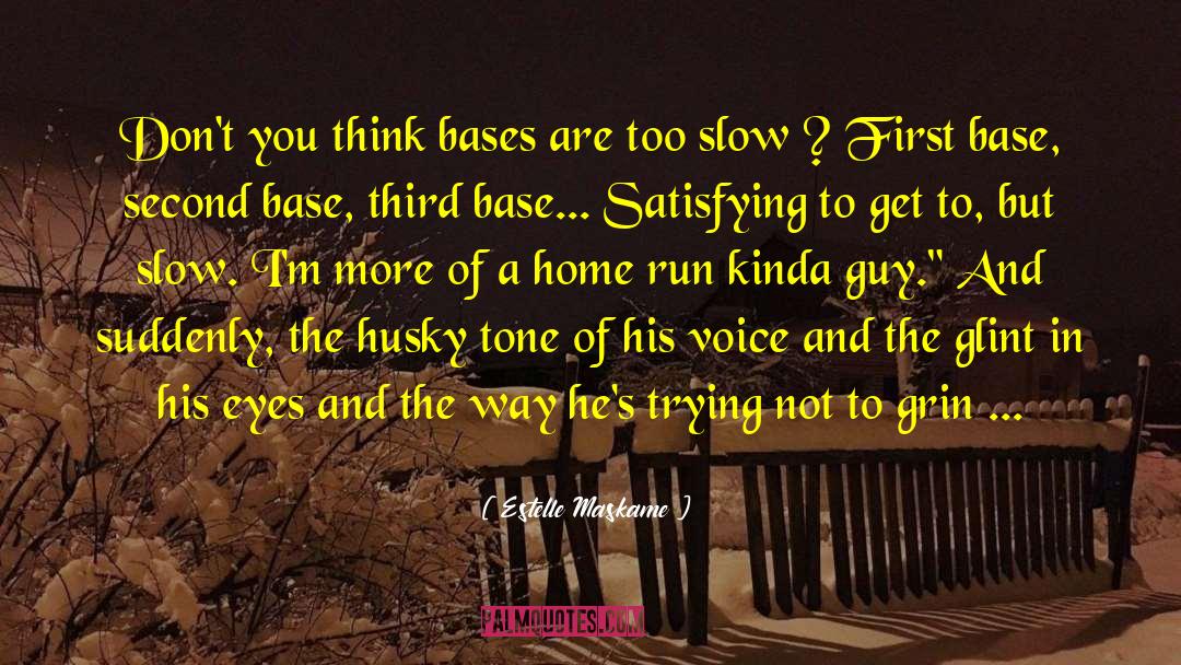 Home Run quotes by Estelle Maskame