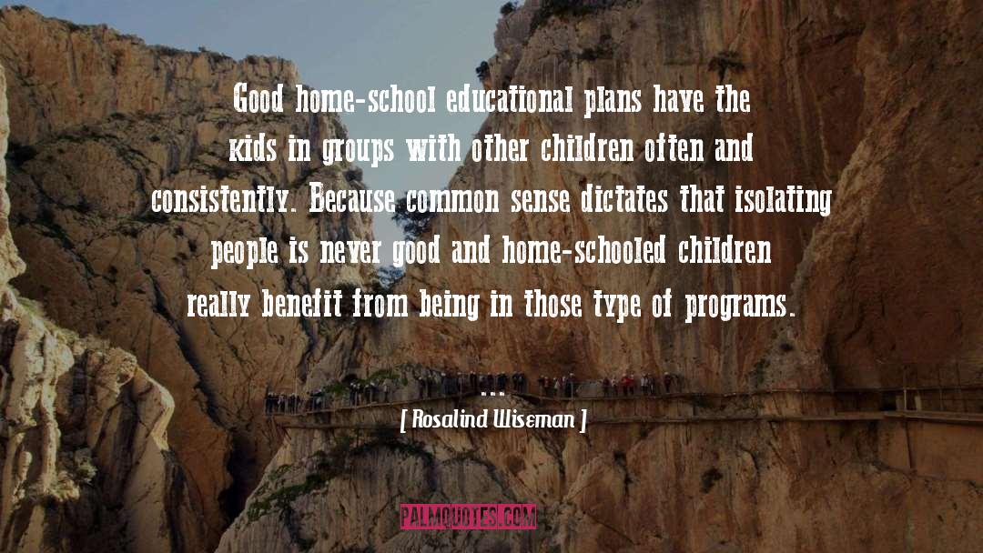 Home School quotes by Rosalind Wiseman