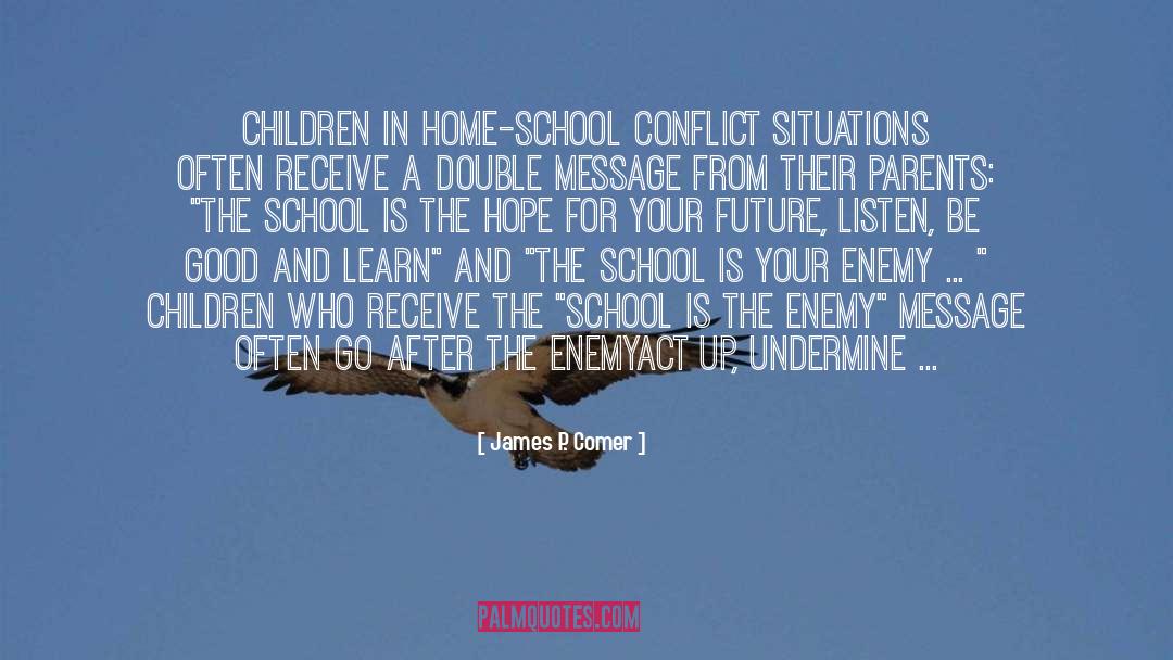 Home School quotes by James P. Comer