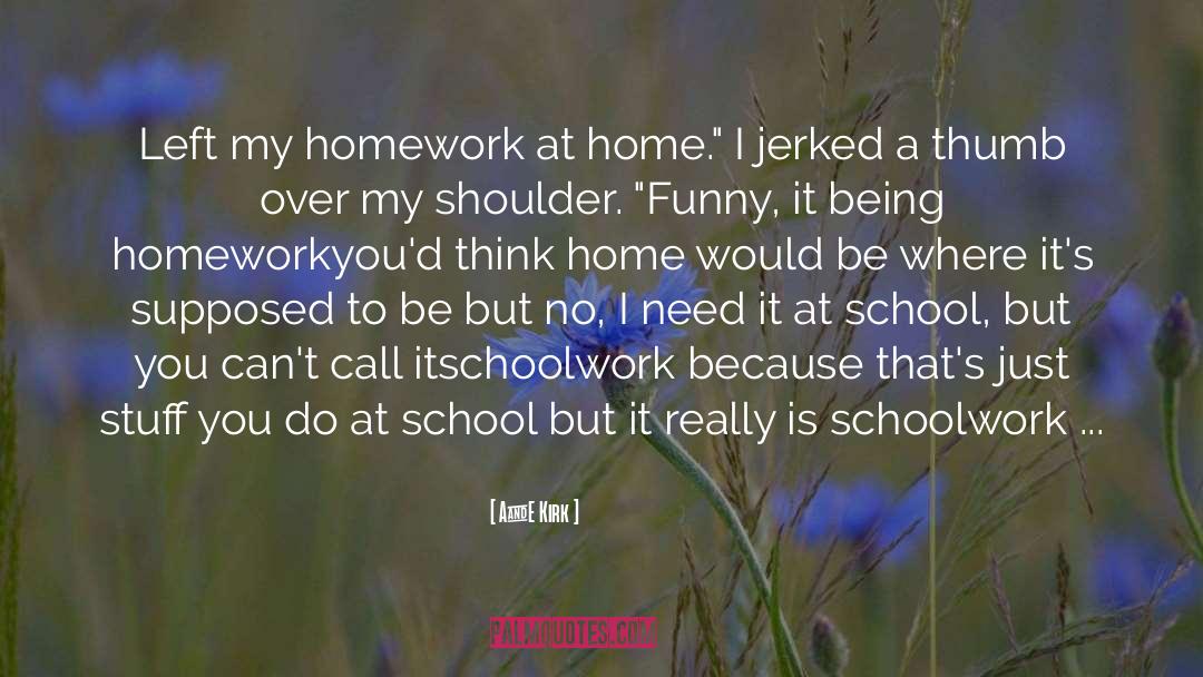 Home School quotes by A&E Kirk