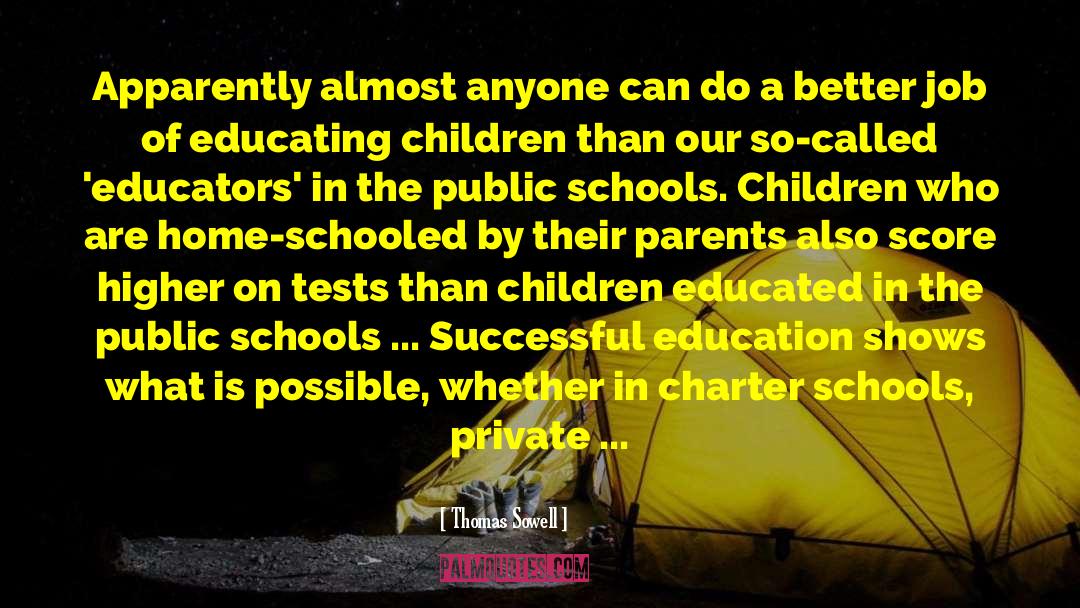 Home Schooling quotes by Thomas Sowell