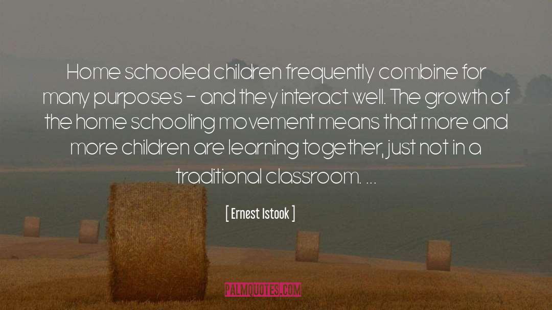 Home Schooling quotes by Ernest Istook