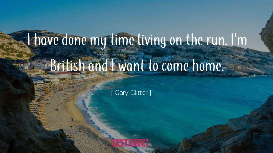 Home Situationist quotes by Gary Glitter