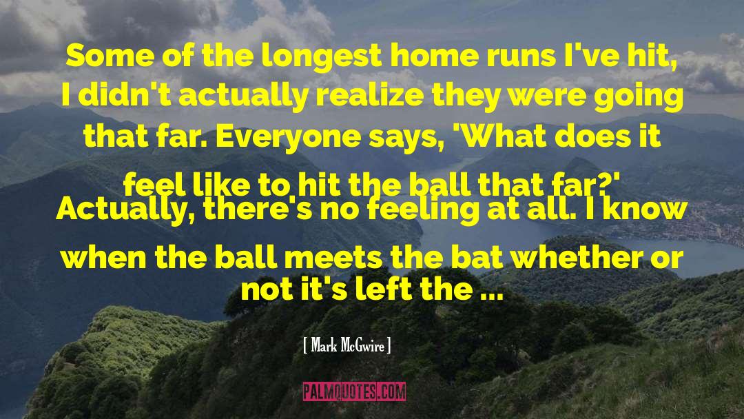 Home State quotes by Mark McGwire