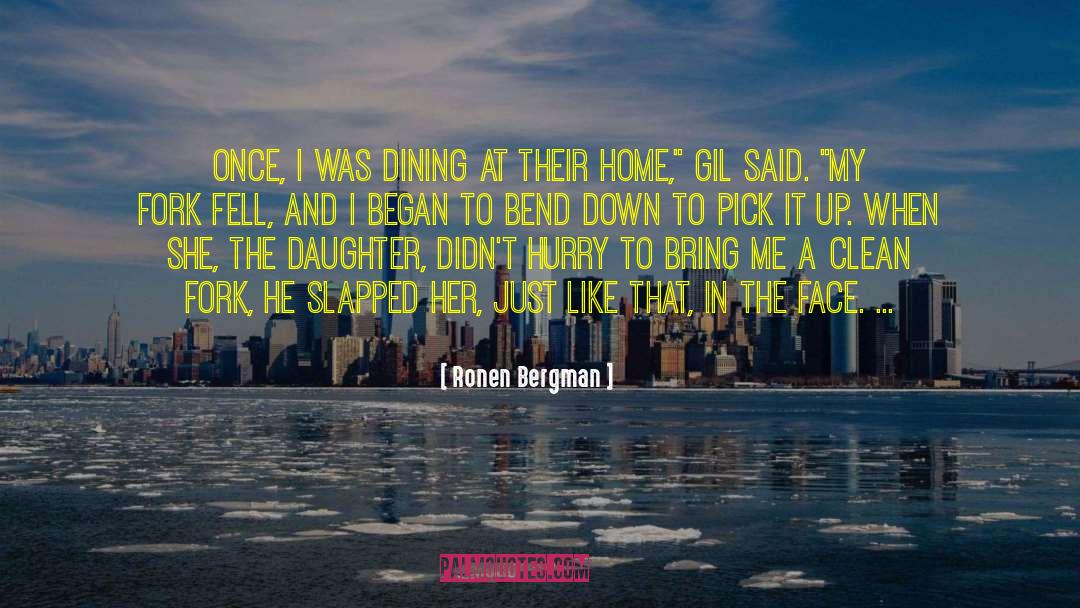 Home Sweet Home quotes by Ronen Bergman