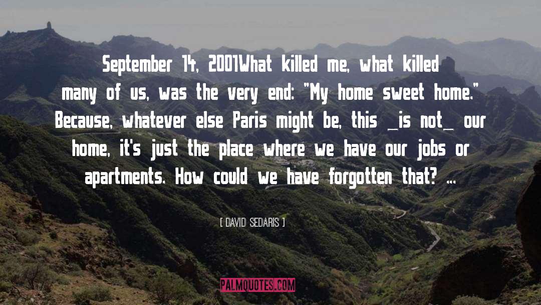 Home Sweet Home quotes by David Sedaris