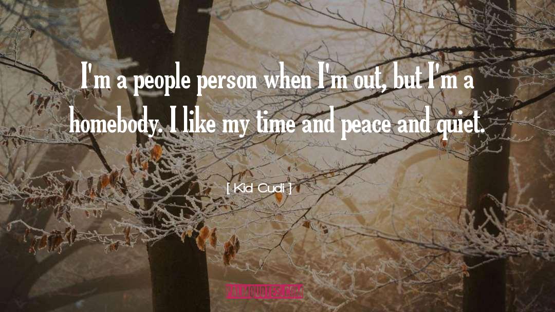 Homebodies quotes by Kid Cudi