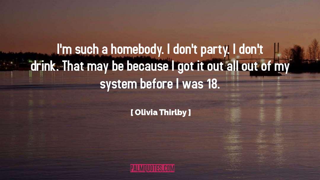 Homebody quotes by Olivia Thirlby