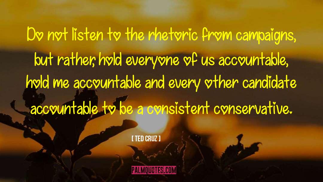 Homecoming Candidate quotes by Ted Cruz