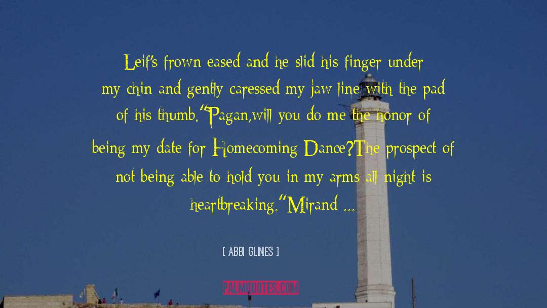 Homecoming Dance quotes by Abbi Glines
