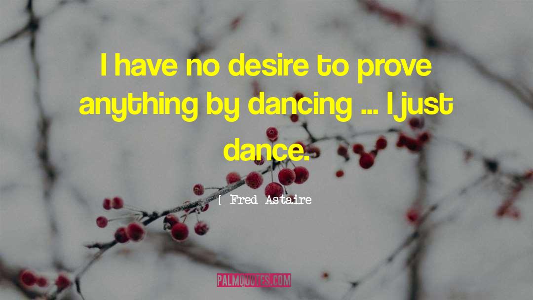 Homecoming Dance quotes by Fred Astaire