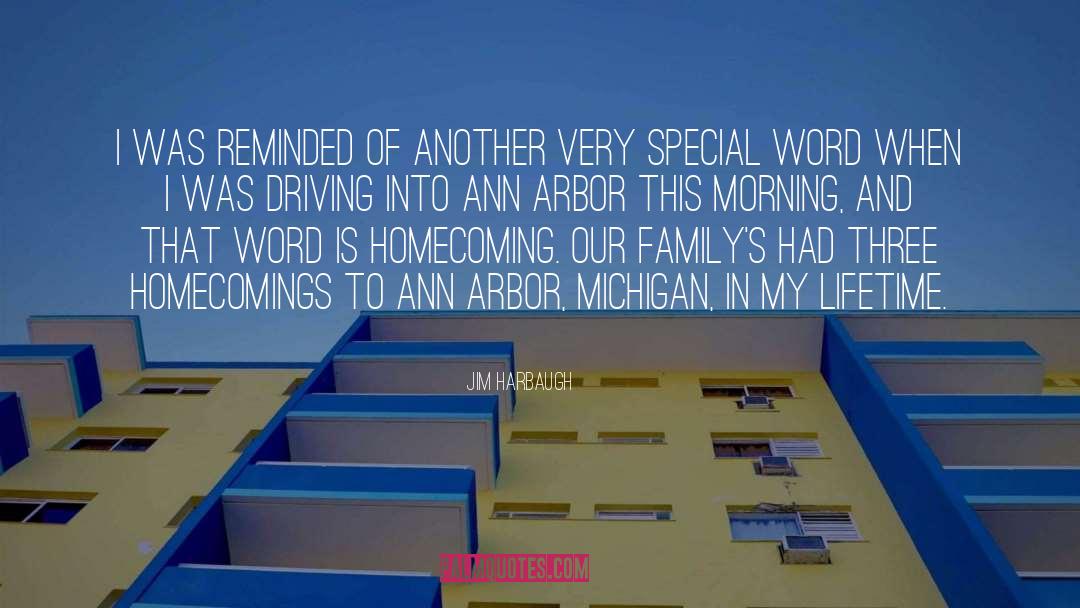 Homecoming quotes by Jim Harbaugh