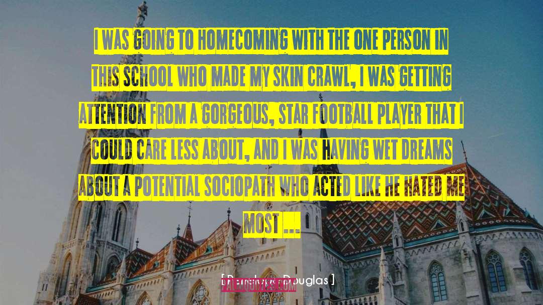 Homecoming quotes by Penelope Douglas