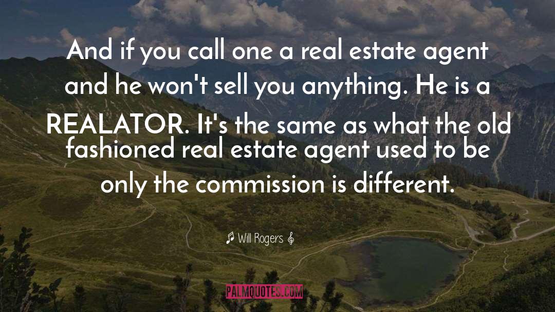 Homegirls Real Estate quotes by Will Rogers