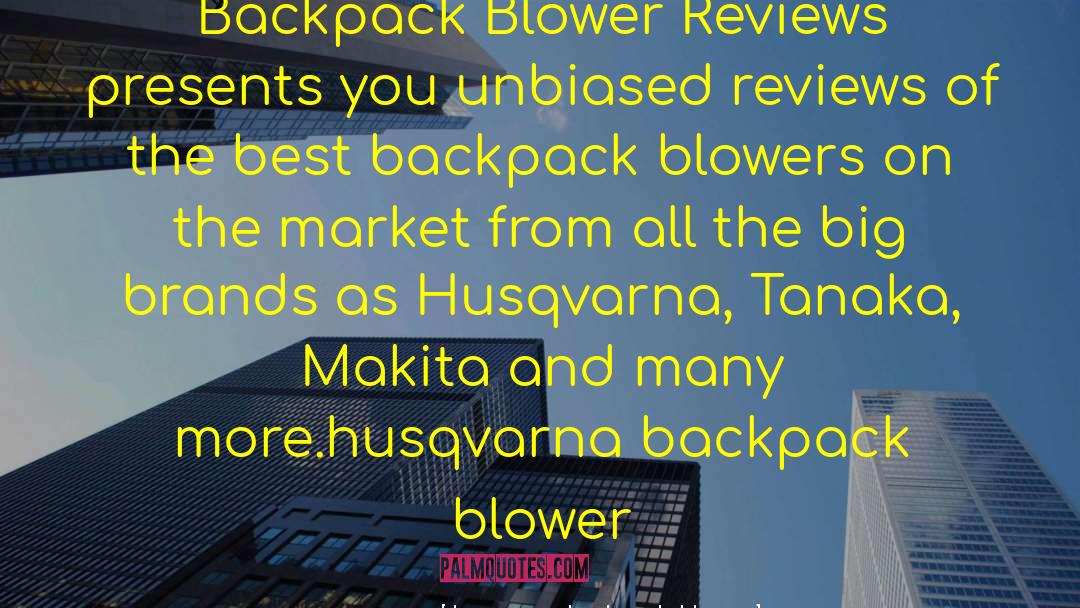 Homegoing Reviews quotes by Husqvarna Backpack Blower